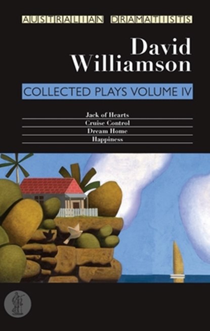 Williamson: Collected Plays Volume IV, David Williamson - Paperback - 9781925005479