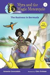 Myra and the Magic Motorcycle-The Business in Bermuda - Amanda Greenslade - 9781925029475
