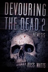 Devouring The Dead 2 - Russ Watts - 9781925047684