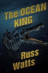 The Ocean King - WATTS,  Russ - 9781925047912