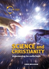 Science and Christianity - Chris Mulherin - 9781925073515