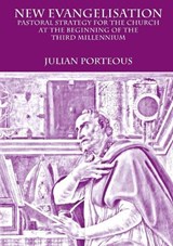 New Evangelisation - PORTEOUS,  Julian - 9781925138252