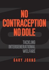 No Contraception, No Dole - Gary (Concordia University) Johns - 9781925138665