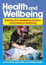 Health and Wellbeing - Anne O'Connor ; Natashja Treveton ; Nicole Halton - 9781925145267