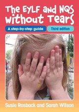 EYLF and NQS without Tears - Sarah Wilson - 9781925145373
