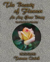 The Beauty of Flowers - An Any Year Diary