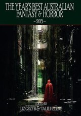 The Year's Best Australian Fantasy and Horror - Garth Nix - 9781925212471