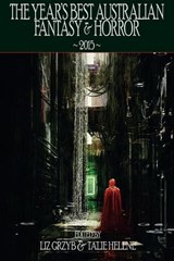 The Year's Best Australian Fantasy and Horror - Garth Nix - 9781925212488