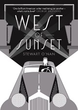 West of Sunset - Stewart O'Nan - 9781925266092