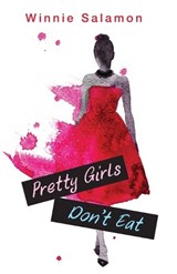 Pretty Girls Don't Eat - Winnie Salamon - 9781925272772