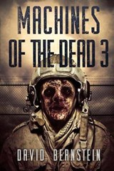 Machines of the Dead - BERNSTEIN,  David - 9781925342932