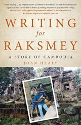 Writing for Raksmey - Joan Healy - 9781925377125