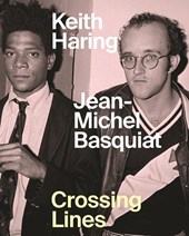 Keith Haring/Jean–Michel Basquiat – Crossing Lines