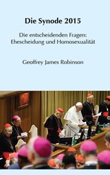 Die Synode 2015 - Geoffrey James Robinson - 9781925434026