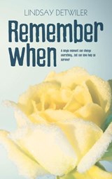 Remember When - Lindsay Detwiler - 9781925448863