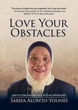 Love Your Obstacles - ALONTO-YOUNES,  Sarifa - 9781925452150
