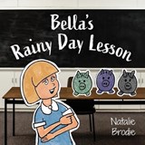 Bella's Rainy Day Lesson - Natalie Brodie - 9781925452495