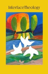 Interface Theology - Hilary D Regan - 9781925486421