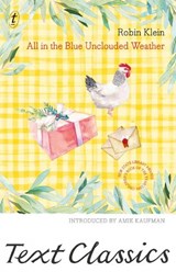 All In The Blue Unclouded Weather - Robin Klein - 9781925498325