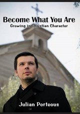 Become What You Are - Julian Porteous - 9781925501995