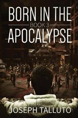 Born In The Apocalypse 3: Jericho - TALLUTO,  Joseph - 9781925597516