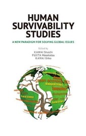 Human Survivability Studies: A New Paradigm for Solving Global Issues
