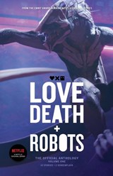 Love, Death and Robots - John Scalzi - 9781925623383