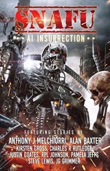 SNAFU AI Insurrection - Amanda J Spedding - 9781925623505