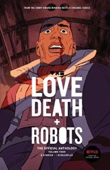 Love, Death + Robots: The Official Anthology: Volume 4 - Tim Miller -. Producer - 9781925623512