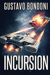 Incursion - BONDONI,  Gustavo - 9781925711202