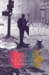 A Season On Earth - MURNANE,  Gerald - 9781925773347