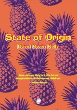 State of Origin - OWEN KELLY,  David - 9781925780437