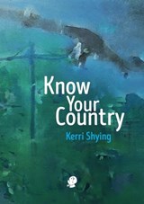 Know Your Country - Kerri Shying - 9781925780765