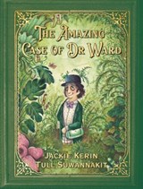 The Amazing Case Of Dr Ward - Jackie Kerin - 9781925804706