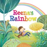Reena's Rainbow - Dee White - 9781925820676