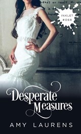 Desperate Measures - Amy Laurens - 9781925825756
