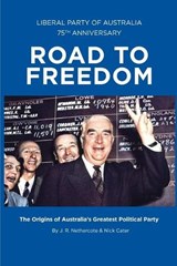 Road to Freedom - John Nethercote; Nick Cater - 9781925826715