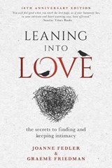 Leaning Into Love - Joanne Fedler ; Graeme Friedman - 9781925842340
