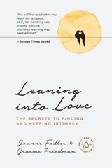 Leaning into Love - Joanne Fedler ; Graeme Friedman - 9781925842401