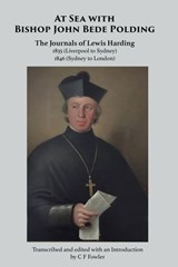At Sea with Bishop John Bede Polding - Lewis Harding - 9781925872750