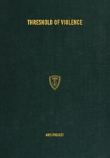 Threshold of Violence - Aris Project - 9781925907339
