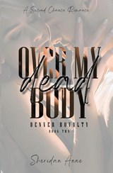 Over My Dead Body - Sheridan Anne - 9781925958799