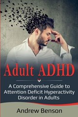 Adult ADHD - Andrew Benson - 9781925989427