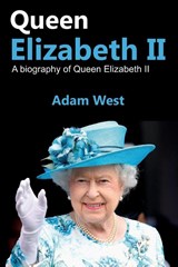 Queen Elizabeth II - Adam West - 9781925989625
