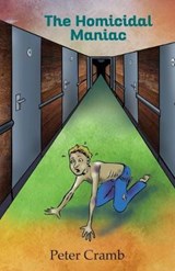 The Homicidal Maniac - CRAMB,  Peter - 9781925999198