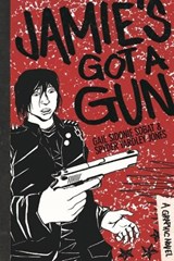 Jamie's Got a Gun - SOBAT,  Gail Sidonie - 9781926531885
