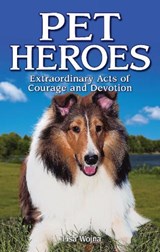 Pet Heroes - Lisa Wojna - 9781926677682