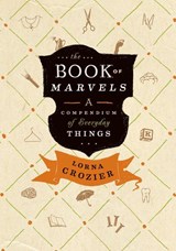 The Book of Marvels - Lorna Crozier - 9781926812755