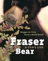 Fraser Bear - Maggie de Vries - 9781926812953