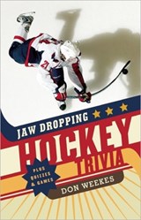 Jaw Dropping Hockey Trivia - Don Weekes - 9781926812984